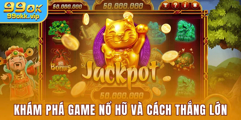 cach-no-hu-thang-lon-ap-dung-cho-moi-slot-game